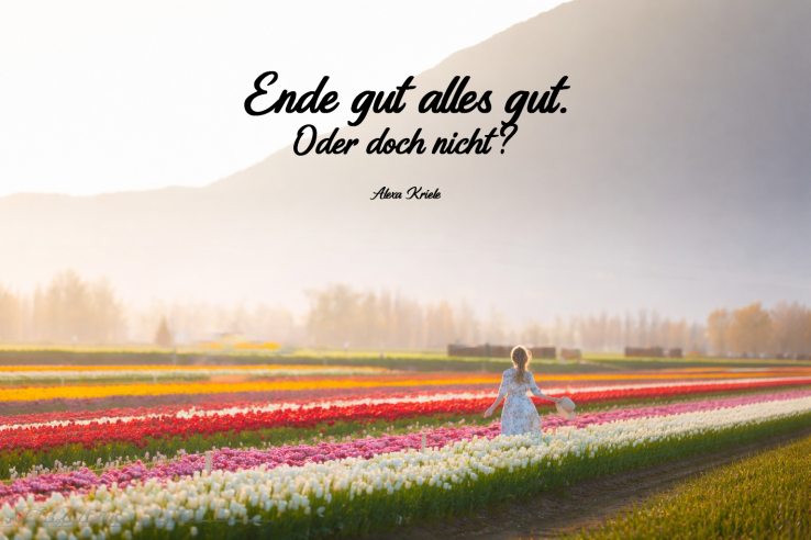 Ende gut alles gut. Oder doch nicht?